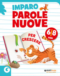 Imparo parole nuove per crescere 6-8 anni 