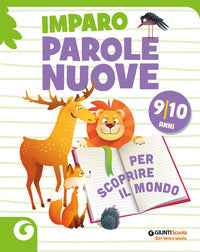 Imparo parole nuove per scoprire il mondo 9-10 anni 