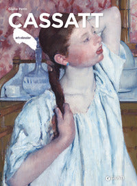 Cassatt - ediz. illustrata 