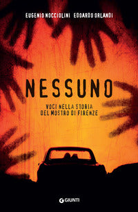 Nessuno - voci nella storia del mostro di firenze 