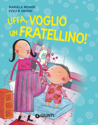 Uffa voglio un fratellino ! 