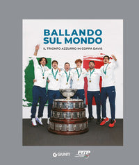 Ballando sul mondo - il trionfo azzurro in coppa davis 