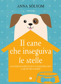 Cane che inseguiva le stelle 