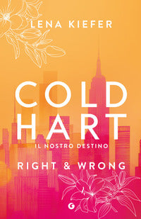 Right & wrong - coldhart 