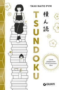 Tsundoku l'arte giapponese di accumulare libri 