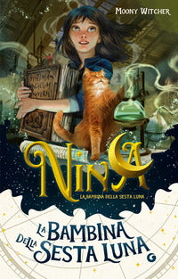 Nina la bambina della sesta luna 