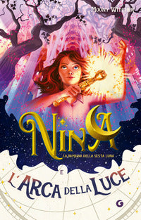 Nina la bambina della sesta luna e l'arca della luce 