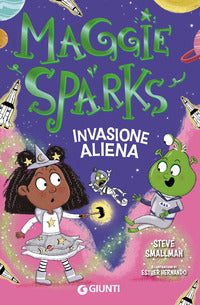 Maggie sparks invasione aliena 