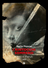 Rintocchi sommersi - gli omicidi di alleghe 