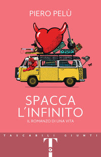 Spacca l'infinito - il romanzo di una vita 