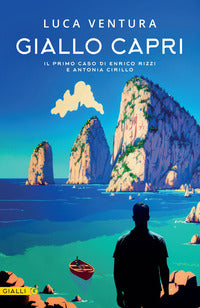 Giallo capri - il primo caso di enrico rizzi e antonia cirillo 