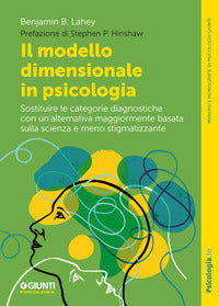Modello dimensionale in psicologia - sostituire le categorie diagnostiche con un'alternativa 