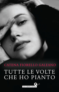 Tutte le volte che ho pianto 
