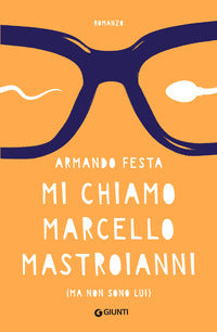 Mi chiamo marcello mastroianni - ma non sono lui 