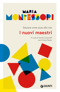 Nuovi maestri - educare come aiuto alla vita 