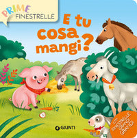 E tu cosa mangi ? 