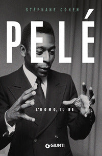 Pele' - l'uomo il re 