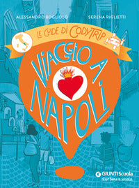 Viaggio a napoli. le guide di codytrip 