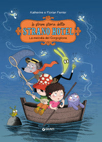 Melodia del gorgoglione - le strane storie dello strano hotel 