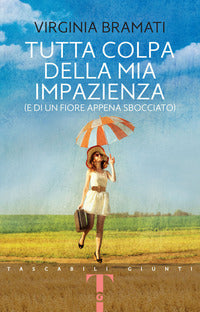 Tutta colpa della mia impazienza -(e di un fiore appena sbocciato 