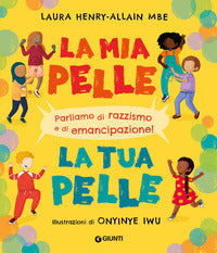 Mia pelle la tua pelle - parliamo di razzismo e di emancipazione 