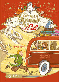Pazzesco ! la scuola degli animali magici 