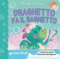 Draghetto fa il bagnetto ! - piccoli cuccioli 