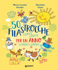 50 filastrocche corte corte per un anno lungo lungo 