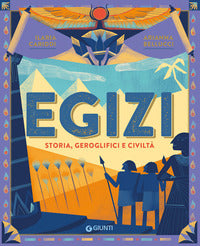 Egizi - storia geroglifici e civilta' 