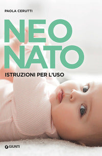 Neonato - istruzioni per l'uso 