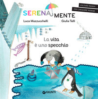 Vita e' uno specchio - serenamente 
