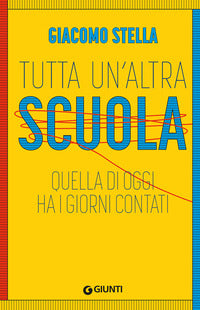 Tutta un'altra scuola - quella di oggi ha i giorni contati 