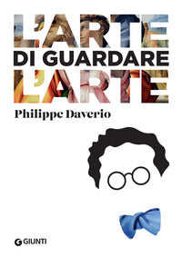 Arte di guardare l'arte 