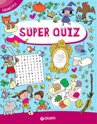 Super quiz - enigmistica 