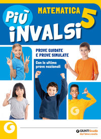 Piu' invalsi. matematica 