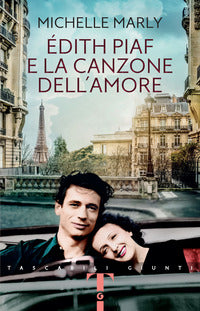 Edith piaf e la canzone dell'amore 