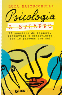 Psicologia a strappo - 60 pensieri da leggere conservare e condividere con le persone 