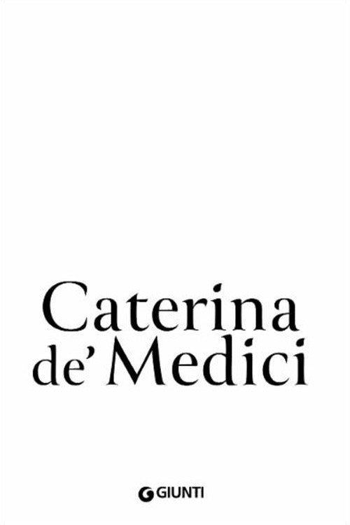 Caterina de' medici 