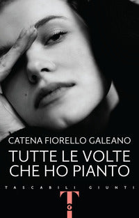 Tutte le volte che ho pianto 