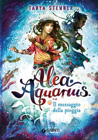 Alea aquarius il messaggio della pioggia 