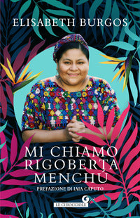 Mi chiamo rigoberta menchu' 