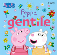 Peppa e' gentile - peppa pig 