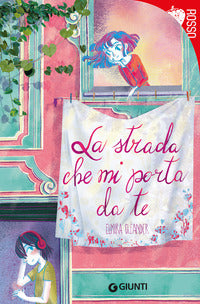 Strada che mi porta da te 