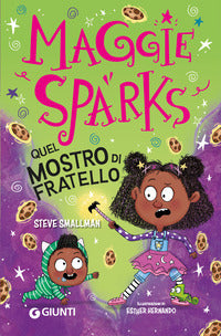 Quel mostro di fratello ! maggie sparks 