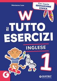 W il tutto esercizi. inglese. 