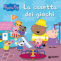 Peppa pig la casetta dei giochi 