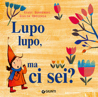 Lupo lupo ma ci sei ? 