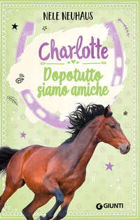 Charlotte dopotutto siamo amiche 
