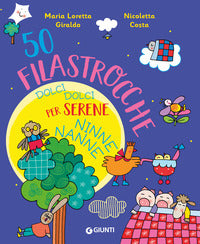 50 filastrocche dolci dolci per serene ninne nanne ! 