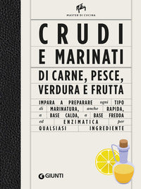 Crudi e marinati di carne pesce verdura e frutta 
